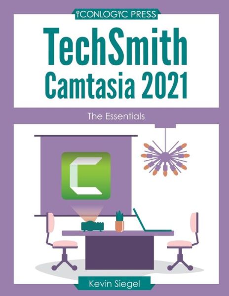 Cover for Kevin Siegel · TechSmith Camtasia 2021: The Essentials (Paperback Book) (2021)