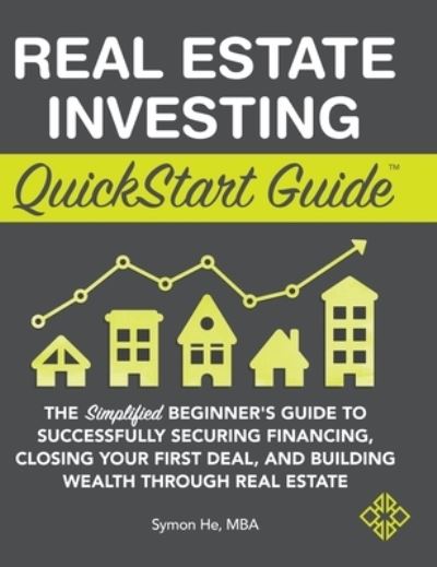 Cover for Symon He · Real Estate Investing QuickStart Guide (Inbunden Bok) (2020)