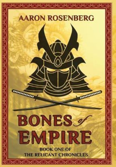 Cover for Aaron Rosenberg · Bones of Empire (Hardcover Book) (2018)