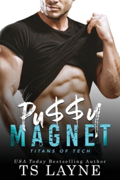 Cover for Ts Layne · Pu$$y Magnet (Paperback Book) (2021)