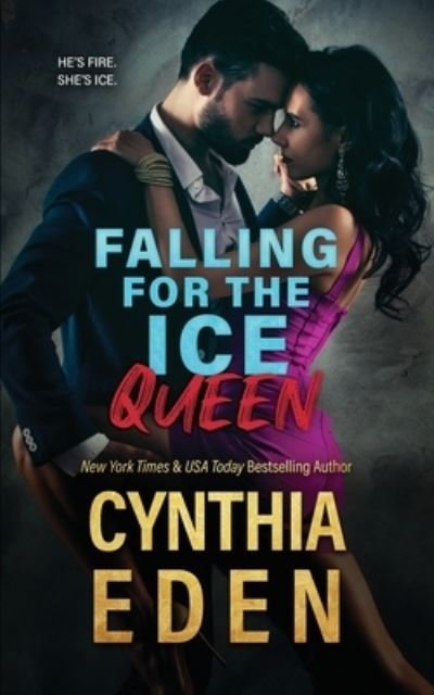 Cover for Cynthia Eden · Falling for the Ice Queen (Bok) (2022)