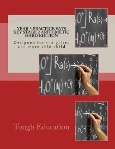 Cover for Tough Education · Year 3 Practice SATs Key Stage 2 Arithmetic Hard Edition (Paperback Bog) (2017)