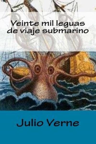 Cover for Julio Verne · Veinte mil leguas de viaje submarino (Pocketbok) (2017)