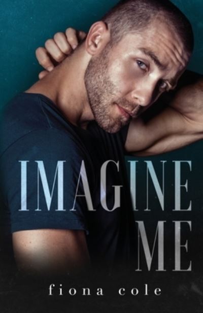 Cover for Fiona Cole · Imagine Me (Paperback Book) (2017)