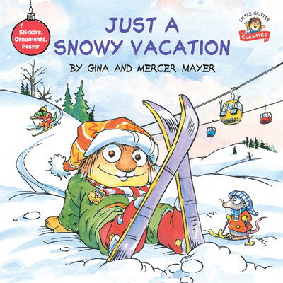 Just a Snowy Vacation - Pictureback - Mercer Mayer - Books - Random House USA Inc - 9781984830777 - September 3, 2019