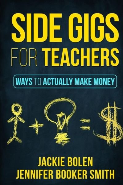 Cover for Jennifer Booker Smith · Side Gigs for Teachers (Paperback Book) (2018)