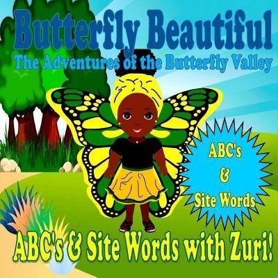 Butterfly Beautiful the Adventures of the Butterfly Valley - Mz Modesty - Books - Createspace Independent Publishing Platf - 9781987446777 - March 26, 2018
