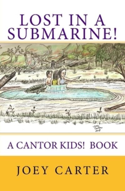 Cover for Joey Carter · Lost in a Submarine! (Paperback Book) (2018)