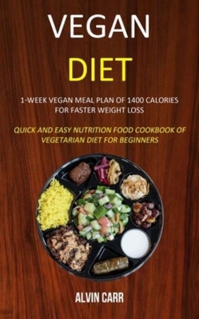 Cover for Alvin Carr · Vegan Diet (Paperback Book) (2019)