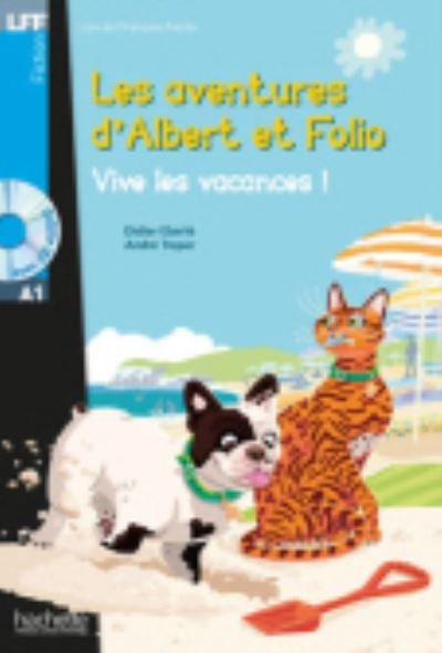 Albert et Folio - Vive les vacances ! + online audio - LFF A1 - Didier Eberle - Books - Hachette - 9782011559777 - January 20, 2014