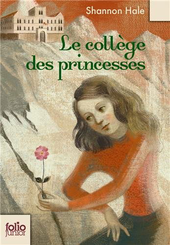 Cover for Shannon Hale · College Des Princesses (Folio Junior) (French Edition) (Paperback Book) [French edition] (2009)