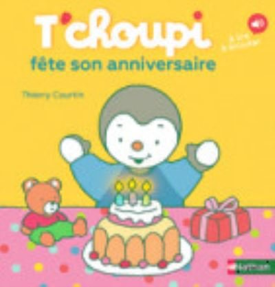 Cover for Michael Morpurgo · T'choupi: T'choupi fete son anniversaire (MERCH) (2017)