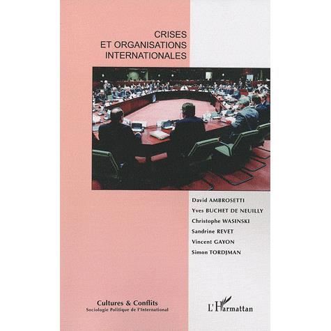 Cover for David Ambrosetti, Yves Buchet De Neuilly, Vincent · Crises et Organisations Internationales (Book) (2025)