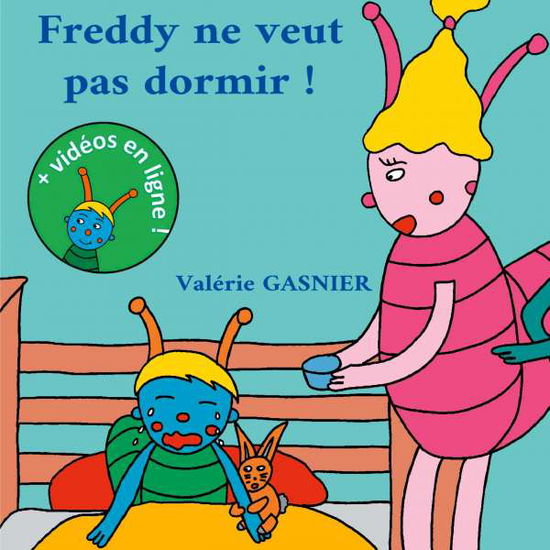 Cover for Gasnier · Freddy ne veut pas dormir ! (Book)