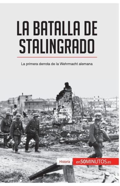 Cover for 50minutos · La batalla de Stalingrado (Pocketbok) (2016)