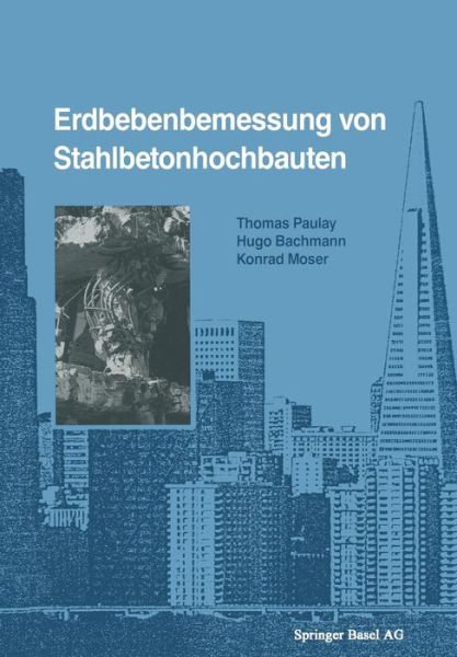 Cover for Bachmann · Erdbebenbemessung Von Stahlbetonhochbauten (Pocketbok) [Softcover Reprint of the Original 1st 1990 edition] (2014)