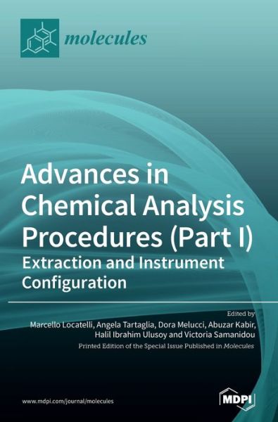 Cover for Marcello Locatelli · Advances in Chemical Analysis Procedures (Part I): Extraction and Instrument Configuration (Hardcover Book) (2020)