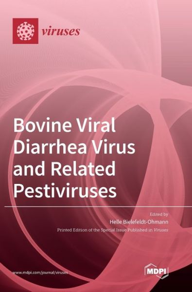 Cover for Helle Bielefeldt-Ohmann · Bovine Viral Diarrhea Virus and Related Pestiviruses (Hardcover Book) (2020)