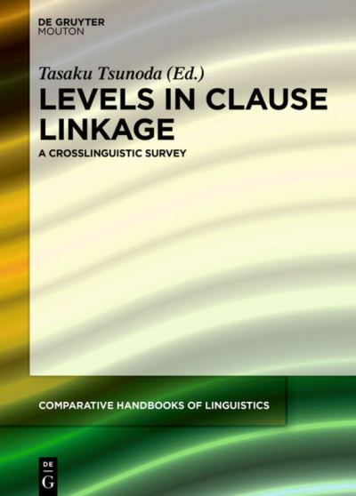 Cover for Tasaku Tsunoda · Levels in Clause Linkage (Hardcover Book) (2018)