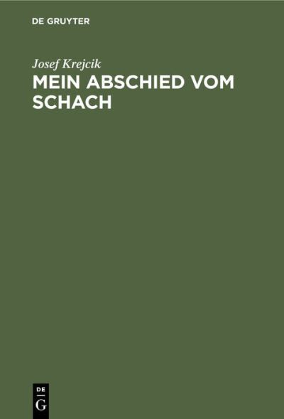 Cover for Josef Krejcik · Mein Abschied Vom Schach (Book) (1955)