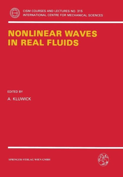Cover for A Kluwick · Nonlinear Waves in Real Fluids - CISM International Centre for Mechanical Sciences (Paperback Book) [1991 edition] (1991)