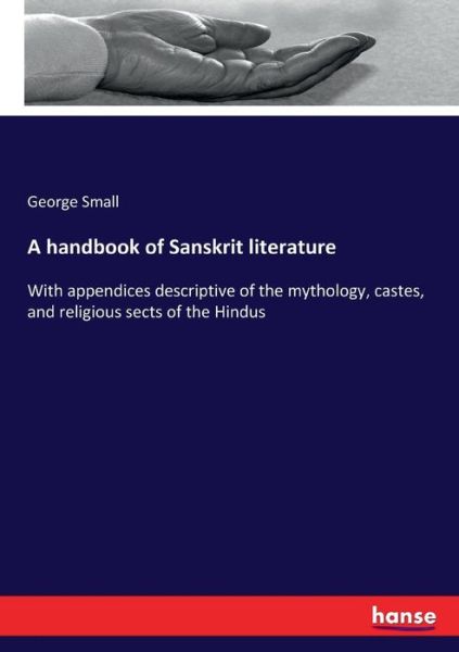 Cover for George Small · A handbook of Sanskrit literature (Paperback Bog) (2017)