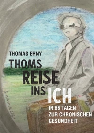 Cover for Thomas Erny · Thoms Reise ins Ich (Paperback Book) (2021)