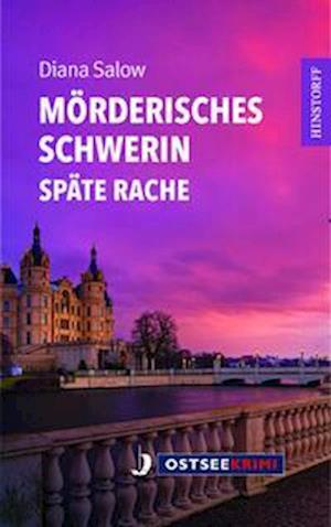 Mörderisches Schwerin - Diana Salow - Books - Hinstorff - 9783356024777 - June 29, 2023