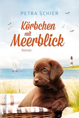 Cover for Petra Schier · Körbchen mit Meerblick (Bok) (2023)