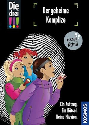 Die drei !!!, Der geheime Komplize - Jule Ambach - Bøger - Kosmos - 9783440174777 - 18. juli 2022