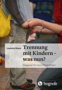 Cover for Staub · Trennung mit Kindern - was nun? (Book)