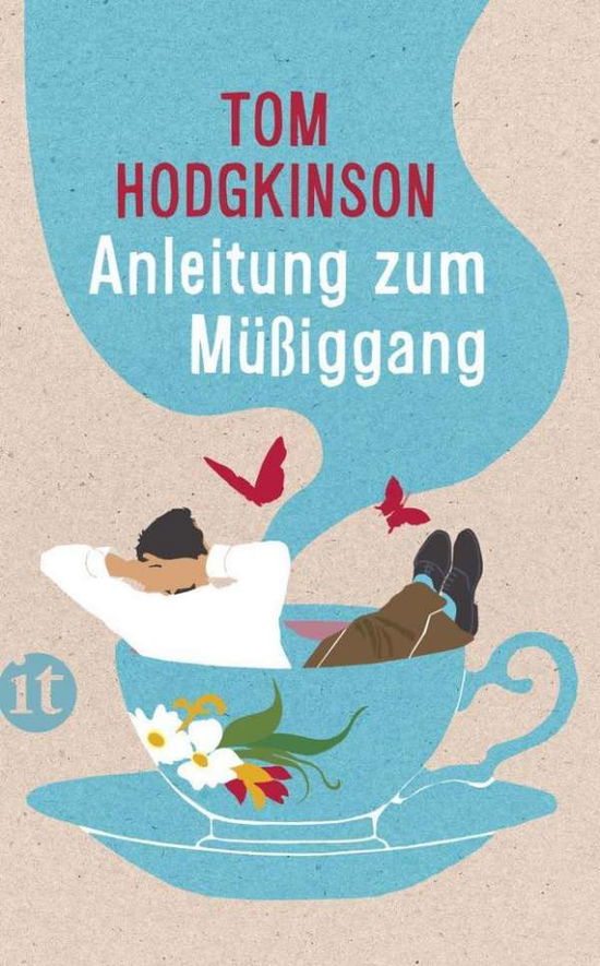 Cover for Tom Hodgkinson · Anleitung Zum Mussiggang (Insel Taschenbuch) (Book)