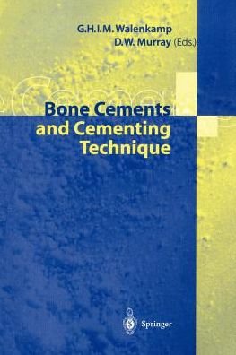 Cover for G H I M Walenkamp · Bone Cements and Cementing Technique (Paperback Bog) [Softcover reprint of the original 1st ed. 2001 edition] (2001)