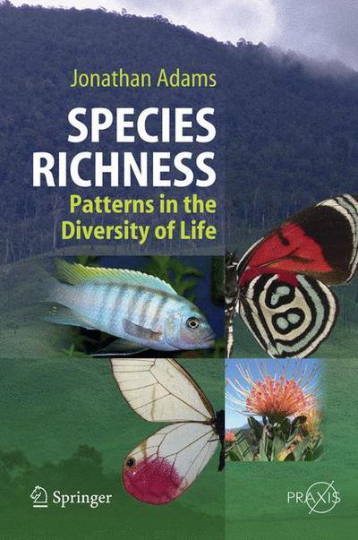 Cover for Jonathan Adams · Species Richness: Patterns in the Diversity of Life - Environmental Sciences (Inbunden Bok) [2009 edition] (2009)