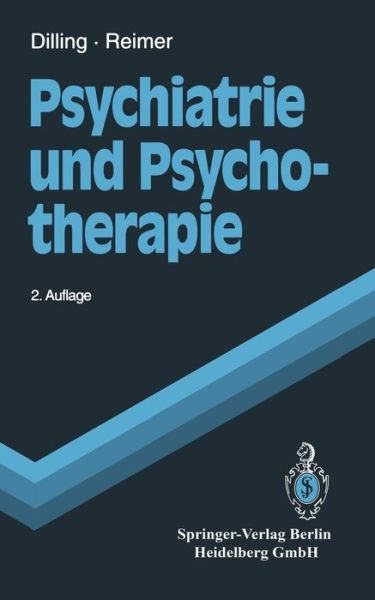 Cover for Horst Dilling · Psychiatrie Und Psychotherapie - Springer-Lehrbuch (Paperback Book) [2nd Softcover Reprint of the Original 2nd 1995 edition] (1998)