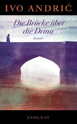 Cover for Andric · Die Brücke über die Drina (Book)