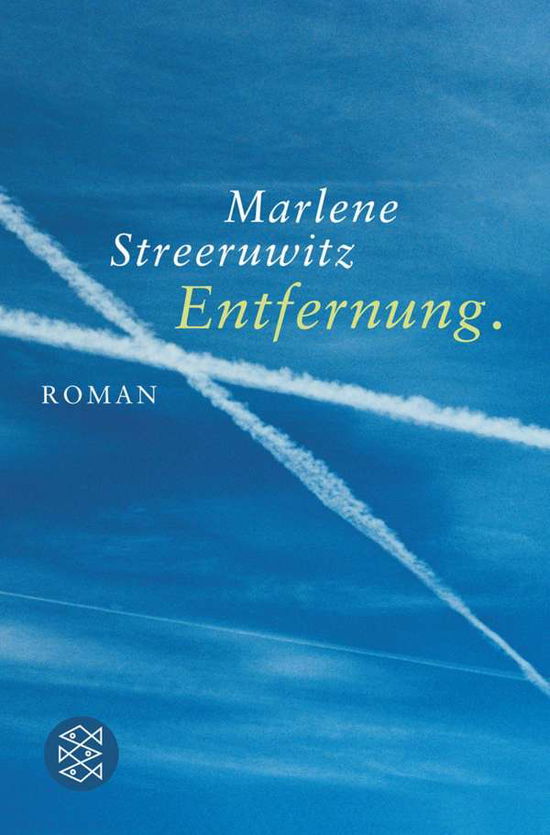 Entfernung. - Marlene Streeruwitz - Książki -  - 9783596170777 - 