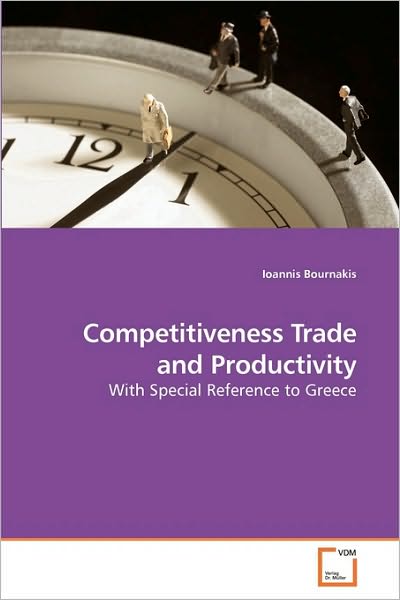 Cover for Ioannis Bournakis · Competitiveness Trade and Productivity: with Special Reference to Greece (Paperback Book) (2009)