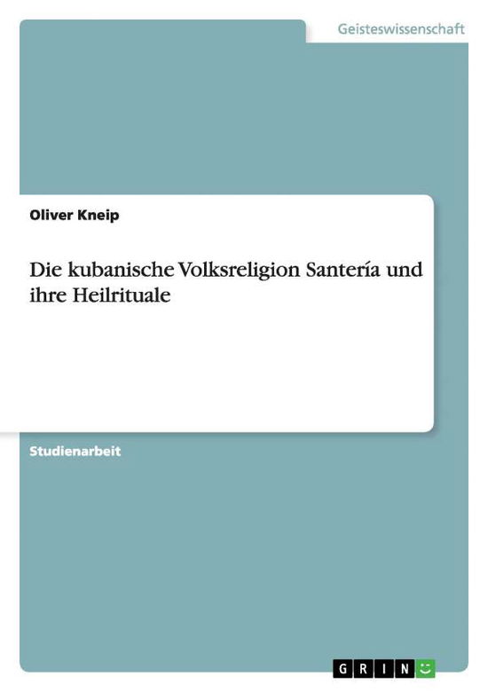 Cover for Kneip · Die kubanische Volksreligion San (Book) [German edition] (2010)