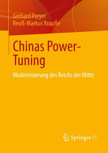 Cover for Preyer, Adjunct Professor Gerhard (Frankfurt University Germany) · Chinas Power-Tuning: Modernisierung Des Reichs Der Mitte (Paperback Book) [2014 edition] (2013)