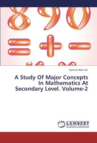 Cover for Samsul Alam Sk. · A Study of Major Concepts in Mathematics at Secondary Level. Volume-2 (Pocketbok) (2014)