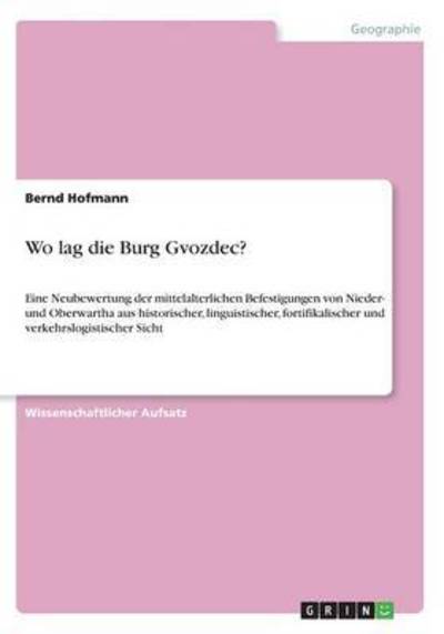 Cover for Hofmann · Wo lag die Burg Gvozdec? (Book) (2016)