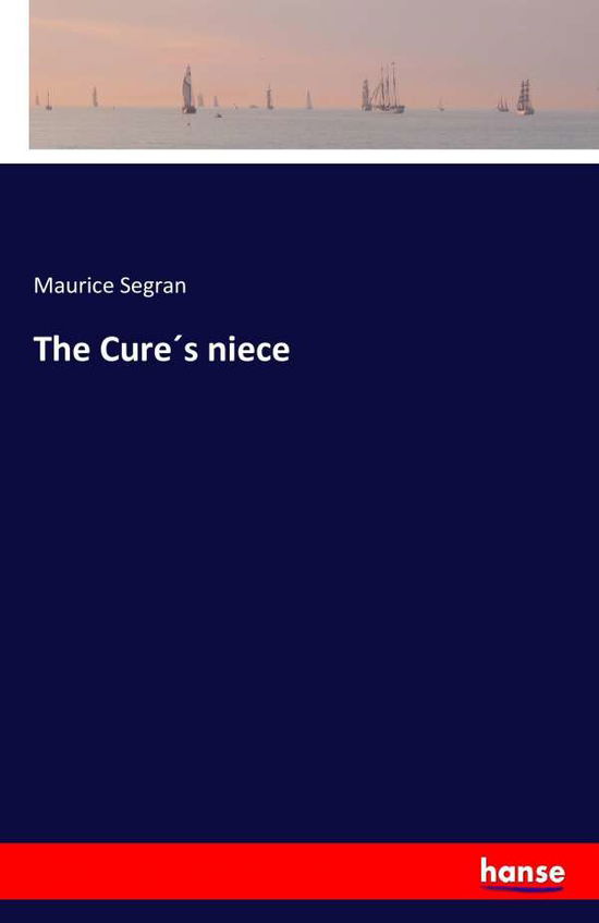 Cover for Segran · The Cure s niece (Book) (2016)