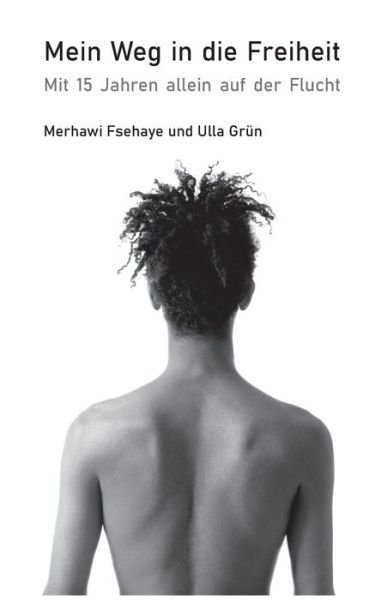 Cover for Fsehaye · Mein Weg in die Freiheit (Book) (2020)