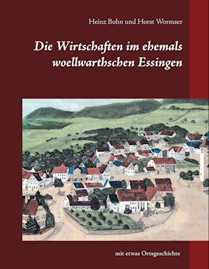 Cover for Heinz Bohn · Die Wirtschaften im ehemals woellwarthschen Essingen (Hardcover Book) (2021)
