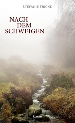 Cover for Stefanie Fricke · Nach dem Schweigen (Book) (2023)