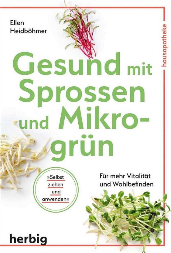 Cover for Heidböhmer · Gesund mit Sprossen und Mikr (Buch)