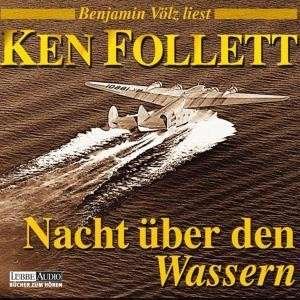 Cover for Ken Follett · Nacht Ueber den Wassern (CD) (2000)