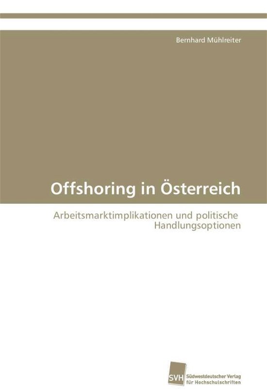 Cover for Muhlreiter Bernhard · Offshoring in Osterreich (Paperback Book) (2008)
