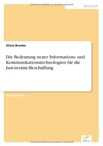 Cover for Silvia Brenke · Die Bedeutung neuer Informations- und Kommunikationstechnologien fur die Just-in-time-Beschaffung (Paperback Book) [German edition] (2000)